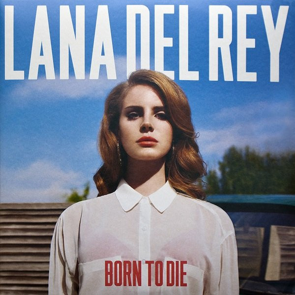 Lana Del Rey - Born To Die | Polydor (2793424)