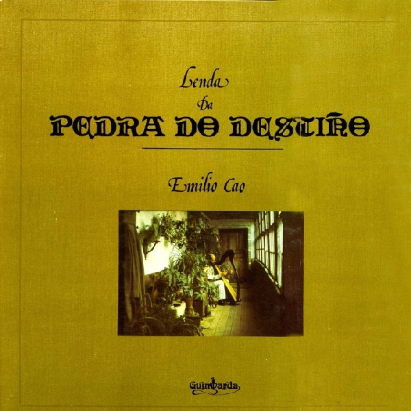 Emilio Cao - Lenda Da Pedra Do Destiño | Guimbarda (GS-11007)