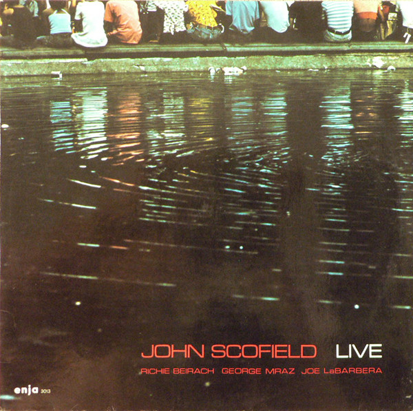 John Scofield - Live | Enja Records (3013) John Scofield - Live | Enja Records (3013)