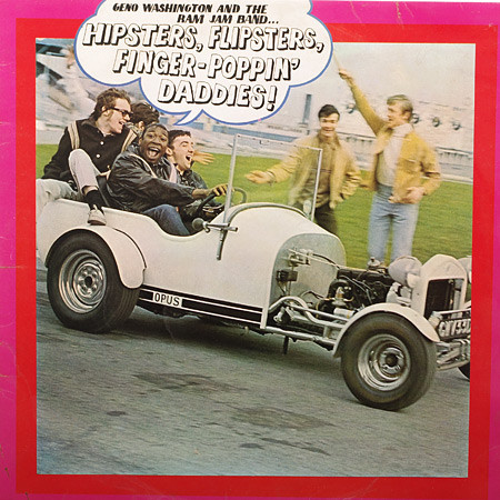 Geno Washington & The Ram Jam Band - Hipsters, Flipsters, Finger-Poppin' Daddies! | Piccadilly (NPL 38032)