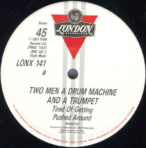 2 Men A Drum Machine And A Trumpet - Tired Of Getting Pushed Around | London Records (LONX 141) - 2