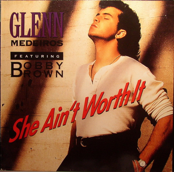 Glenn Medeiros Featuring Bobby Brown - She Ain't Worth It | Metronome (877 495-1) Glenn Medeiros Featuring Bobby Brown - She Ain't Worth It | Metronome (877 495-1)