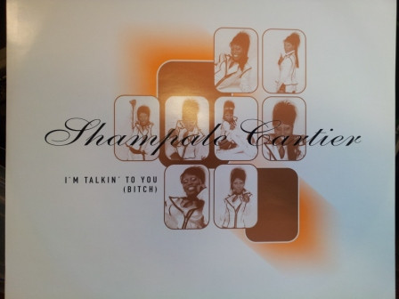 Shampale Cartier - I'm Talkin' To You (Bitch) | UCA Records (UCA 051-6)