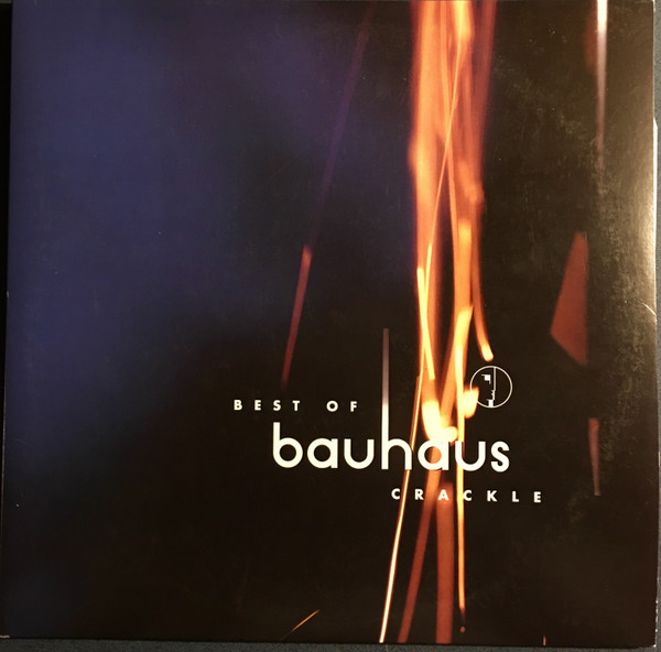 Bauhaus - Best Of Bauhaus | Crackle | Beggars Banquet (BBQLP 2018) - main