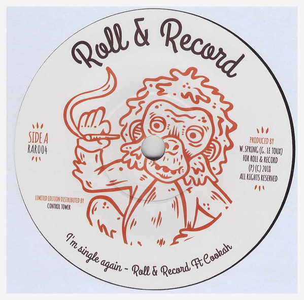 Roll & Record Ft Cookah Ft Art-X - I'm Single Again | Roll & Record (RAR004) - main