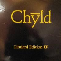 Chyld - Limited Edition EP | New Renaissance Records (NRR42) Chyld - Limited Edition EP | New Renaissance Records (NRR42)