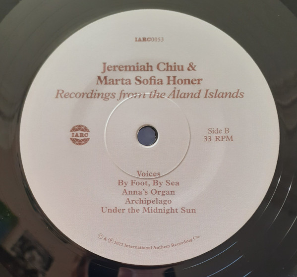 Jeremiah Chiu & Marta Sofia Honer - Recordings From The Aland Islands | International Anthem Recording Company (Iarc0053 1a11 Edition) - 4 Jeremiah Chiu & Marta Sofia Honer - Recordings From The Aland Islands | International Anthem Recording Company (Iarc0053 1a11 Edition) - 4