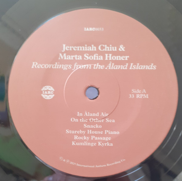 Jeremiah Chiu & Marta Sofia Honer - Recordings From The Aland Islands | International Anthem Recording Company (Iarc0053 1a11 Edition) - 3 Jeremiah Chiu & Marta Sofia Honer - Recordings From The Aland Islands | International Anthem Recording Company (Iarc0053 1a11 Edition) - 3