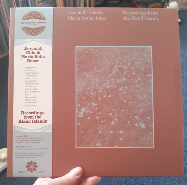 Jeremiah Chiu & Marta Sofia Honer - Recordings From The Aland Islands | International Anthem Recording Company (Iarc0053 1a11 Edition) Jeremiah Chiu & Marta Sofia Honer - Recordings From The Aland Islands | International Anthem Recording Company (Iarc0053 1a11 Edition)