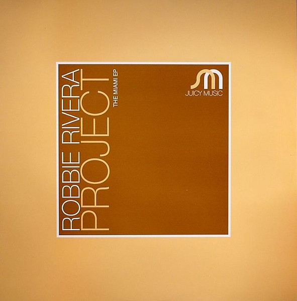 The Rivera Project - The Miami EP | Juicy Music (JM-18) - main The Rivera Project - The Miami EP | Juicy Music (JM-18) - main
