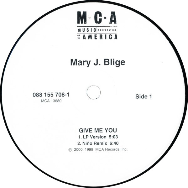 Mary J. Blige - Give Me You / Let No Man Put Asunder | MCA Records (088 155 708-1)