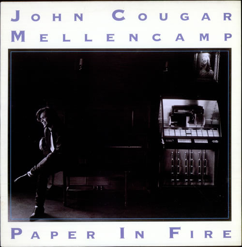 John Cougar Mellencamp - Paper In Fire | Mercury (JCMX 8)