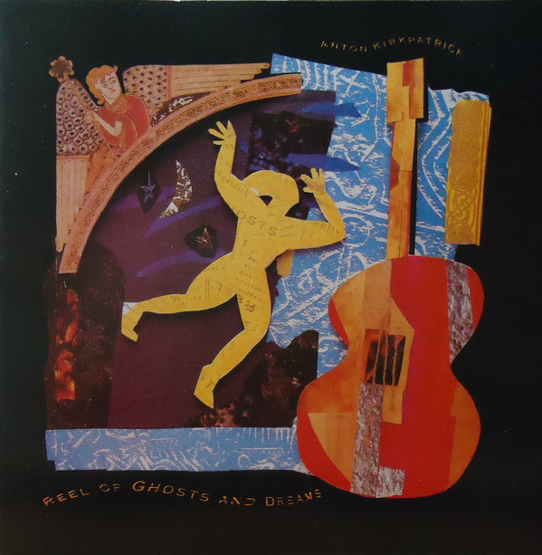 Anton Kirkpatrick - Reel Of Ghosts And Dreams | Making Waves (SPIN 133) - main