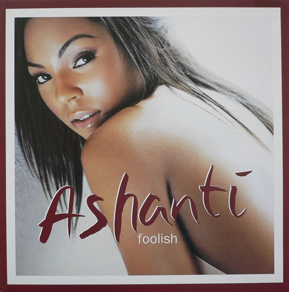 Ashanti - Foolish | Murder Inc Records (063 994-1) - main Ashanti - Foolish | Murder Inc Records (063 994-1) - main