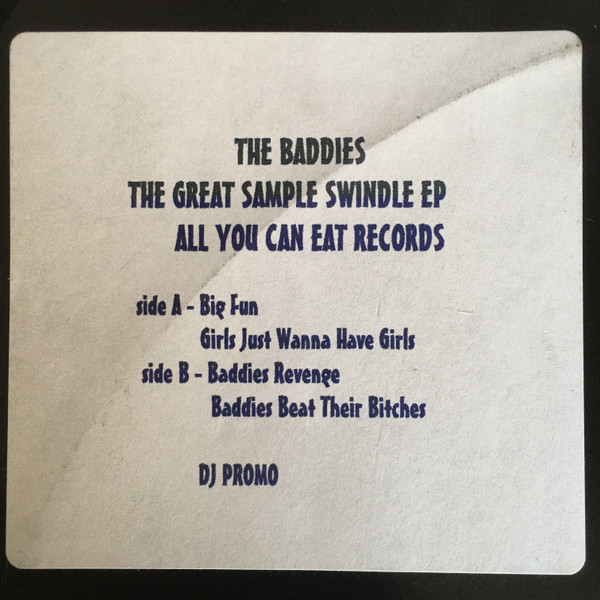 The Baddies - The Great Sample Swindle EP | All You Can Eat Records (EAT 001) - main The Baddies - The Great Sample Swindle EP | All You Can Eat Records (EAT 001) - main