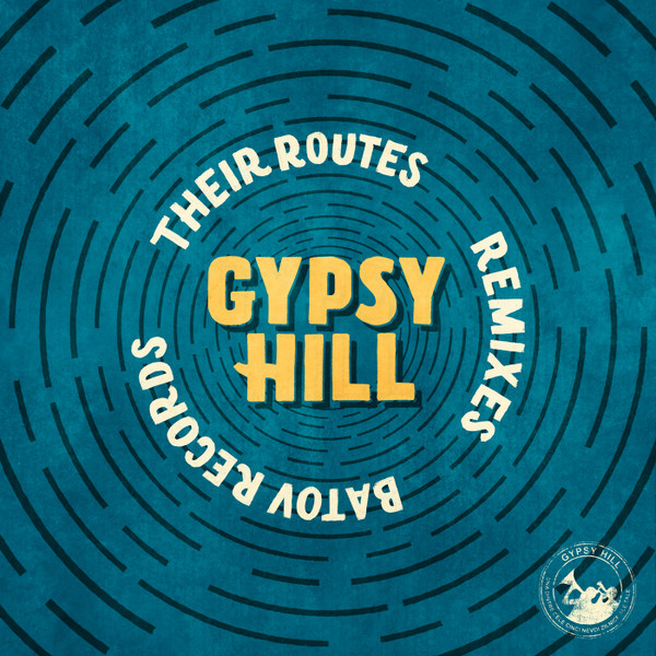 Gypsy Hill - Their Routes (Remixes) | Batov Records (BTR020)