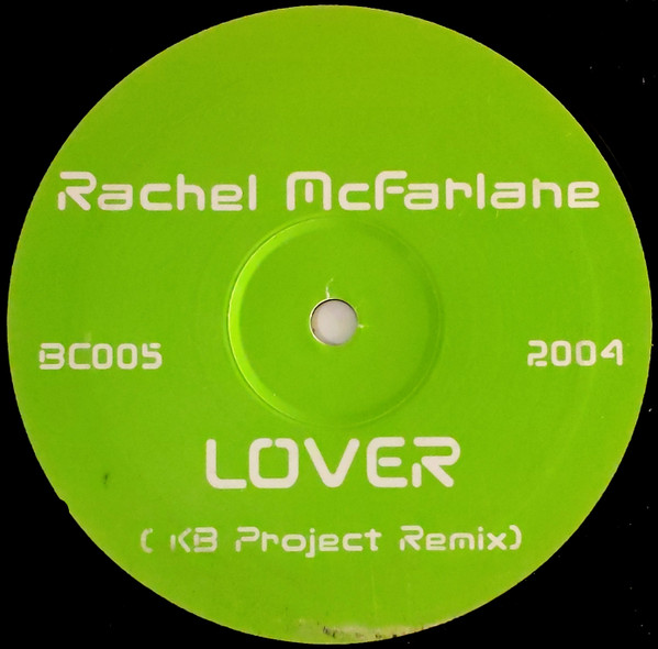 Rachel McFarlane - Lover | Bouncin Tunes (BC005)