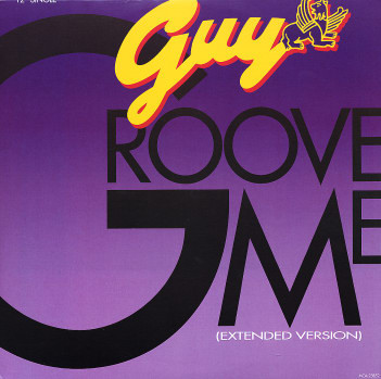 Guy - Groove Me (Extended Version) | MCA Records (MCA-23852)