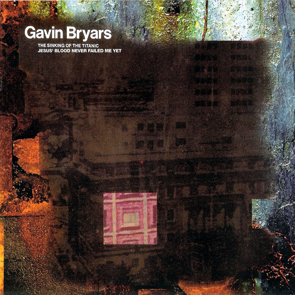 Gavin Bryars - The Sinking Of The Titanic / Jesus' Blood Never Failed Me Yet CD | Venture (CDVE 938) - main Gavin Bryars - The Sinking Of The Titanic / Jesus' Blood Never Failed Me Yet CD | Venture (CDVE 938) - main
