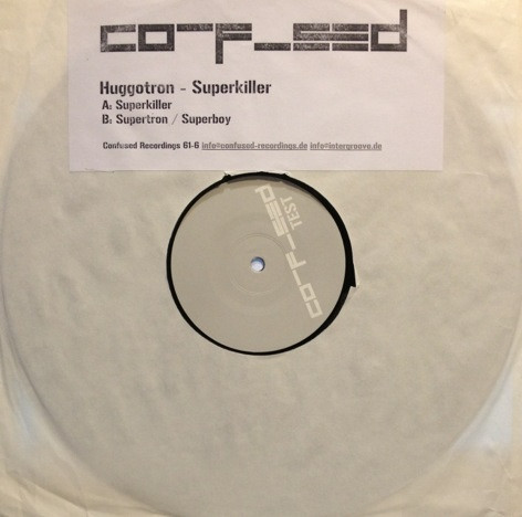 Huggotron - Superkiller | Confused Recordings (CON 61-6) - main