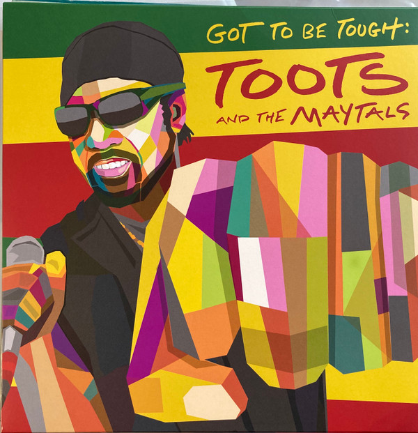 Toots & The Maytals - Got To Be Tough | Trojan Jamaica (538600641)