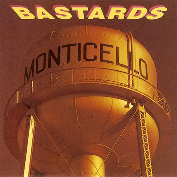 Bastards - Monticello | Glitterhouse Records (GR 0065)