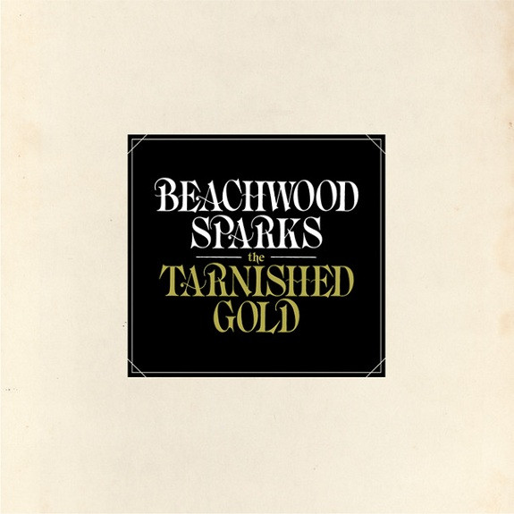 Beachwood Sparks - The Tarnished Gold | Sub Pop (SP 784)