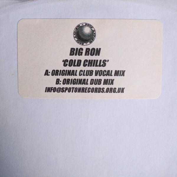 Big Ron - Cold Chills | Spot On Records (SPOT 47)
