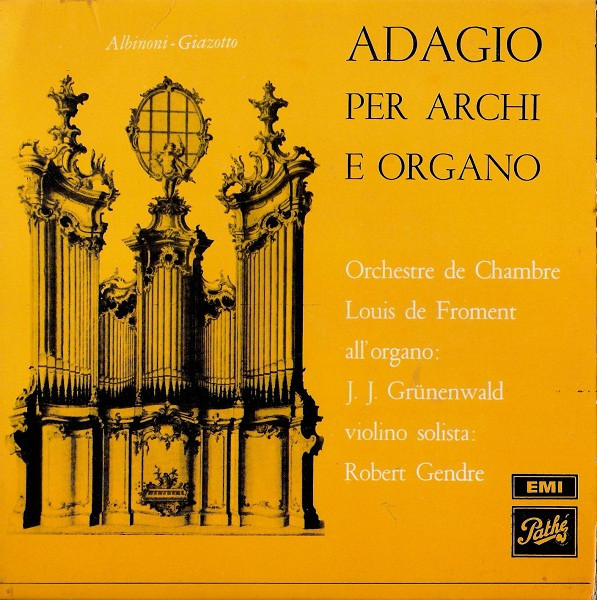 Tomaso Albinoni - Remo Giazotto - Adagio Per Archi E Organo | Pathé (3C 015-10501 M)