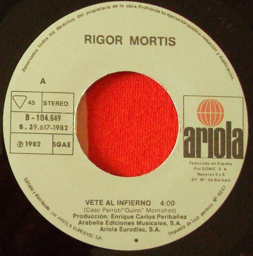 Rigor Mortis - Vete Al Infierno | Ariola (B-104.649) - 3