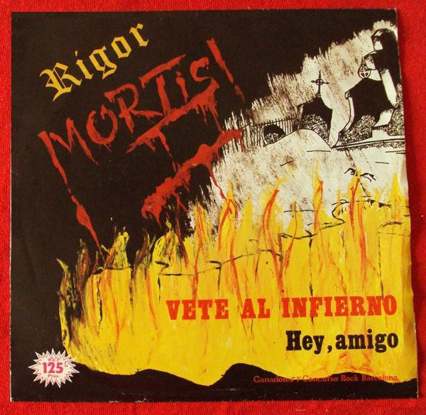 Rigor Mortis - Vete Al Infierno | Ariola (B-104.649) - main