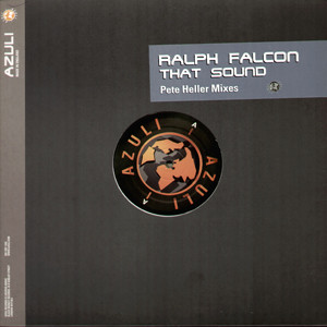 Ralph Falcon - That Sound (Pete Heller Mixes) | Azuli Records (AZNY 173)