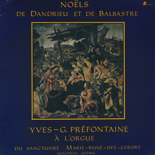 Yves-G. Préfontaine - Noëls De Dandrieu Et De Balbastre | Siscom (SC-06210) Yves-G. Préfontaine - Noëls De Dandrieu Et De Balbastre | Siscom (SC-06210)
