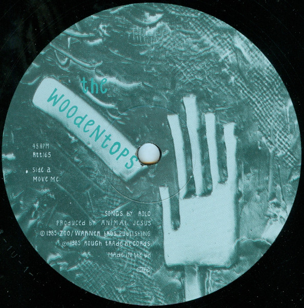 The Woodentops - Move Me | Rough Trade (RTT165) - 3