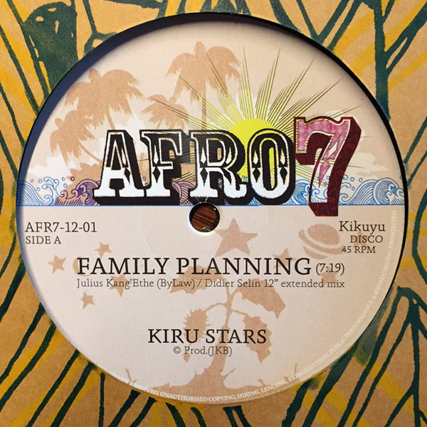 Kiru Stars - Family Planning | Afro7 Records (AFR7-12-01) - main Kiru Stars - Family Planning | Afro7 Records (AFR7-12-01) - main