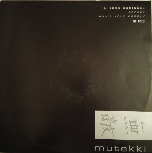 John Dahlbäck - Dancer / Who's Your Daddy? | Mutekki (23) - main