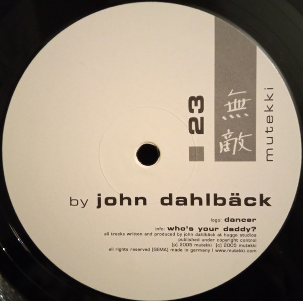 John Dahlbäck - Dancer / Who's Your Daddy? | Mutekki (23) - 3