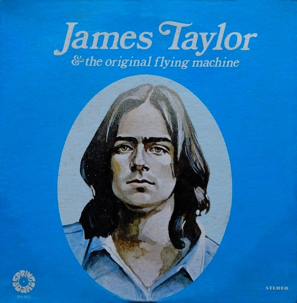 James Taylor & The Flying Machine - James Taylor & The Original Flying Machine | Springboard (SPB-4023)