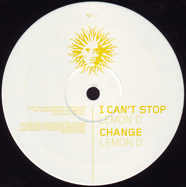 Lemon D - I Can't Stop / Change | V Recordings (V012) - main