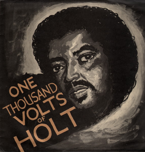 John Holt - One Thousand Volts Of Holt | Trojan Records (TRLS 75) John Holt - One Thousand Volts Of Holt | Trojan Records (TRLS 75)