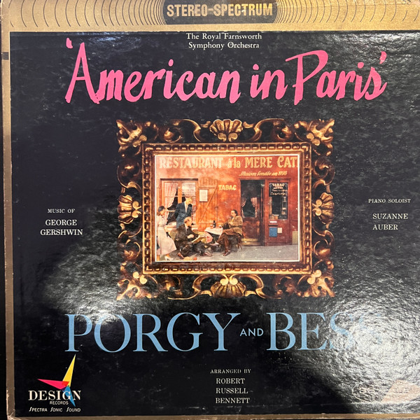 Al D'Artega Conducting The Royal Farnsworth Orchestra , Music Of George Gershwin Piano Soloist Suzanne Auber Arranged By Robert Russell Bennett - American In Paris / Porgy And Bess | Stereo Spectrum Records (SS 33) Al D'Artega Conducting The Royal Farnsworth Orchestra , Music Of George Gershwin Piano Soloist Suzanne Auber Arranged By Robert Russell Bennett - American In Paris / Porgy And Bess | Stereo Spectrum Records (SS 33)