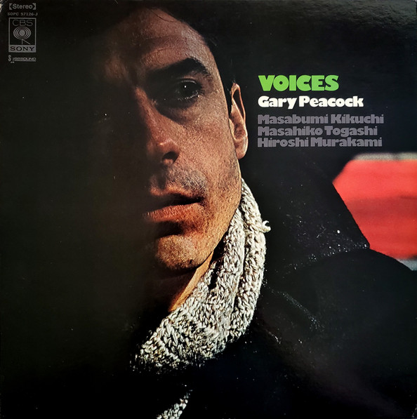 Gary Peacock , Gary Peacock Quartet - Voices = ヴォイセズ | CBS/Sony (SOPC 57126-J)