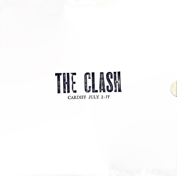 The Clash - Cardiff July 2-77 | Not On Label (The Clash) (CF 10080)