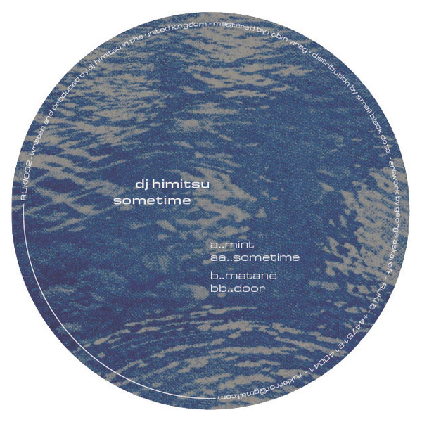 Dj Himitsu - Sometime EP | RUKI Records (RUKI002)