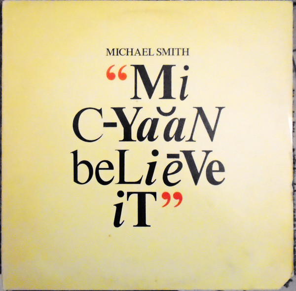 Michael Smith - Mi Cyaan Believe It | Mango (MLPS 9717) - main