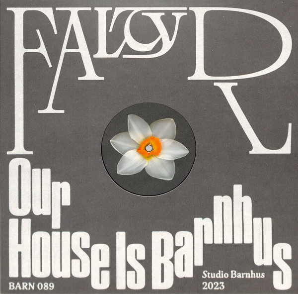 FaltyDL - Our House Is Barnhus | Studio Barnhus (BARN 089)