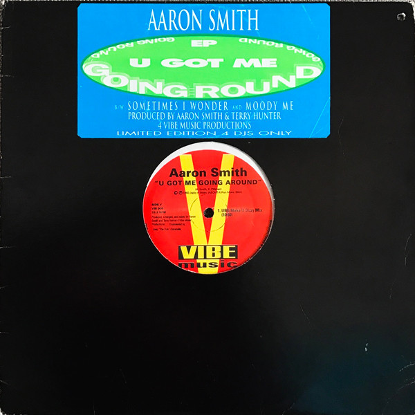 Aaron Smith - U Got Me Going Around EP | Vibe Music (VIB 008)