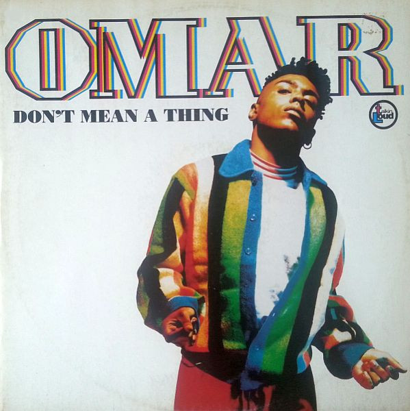 Omar - Don't Mean A Thing | Talkin' Loud (TLKX 13)