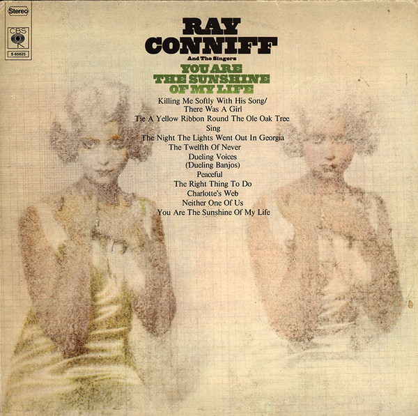 Ray Conniff And The Singers - You Are The Sunshine Of My Life | CBS (S 65625)