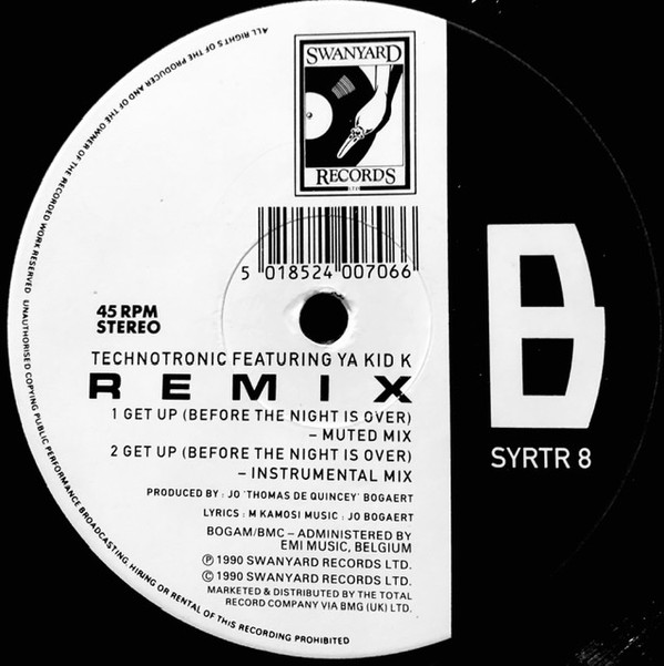 Technotronic Featuring Ya Kid K - Get Up (Before The Night Is Over) (Remix) | Swanyard Records Ltd (SYRTR 8) - 4 Technotronic Featuring Ya Kid K - Get Up (Before The Night Is Over) (Remix) | Swanyard Records Ltd (SYRTR 8) - 4